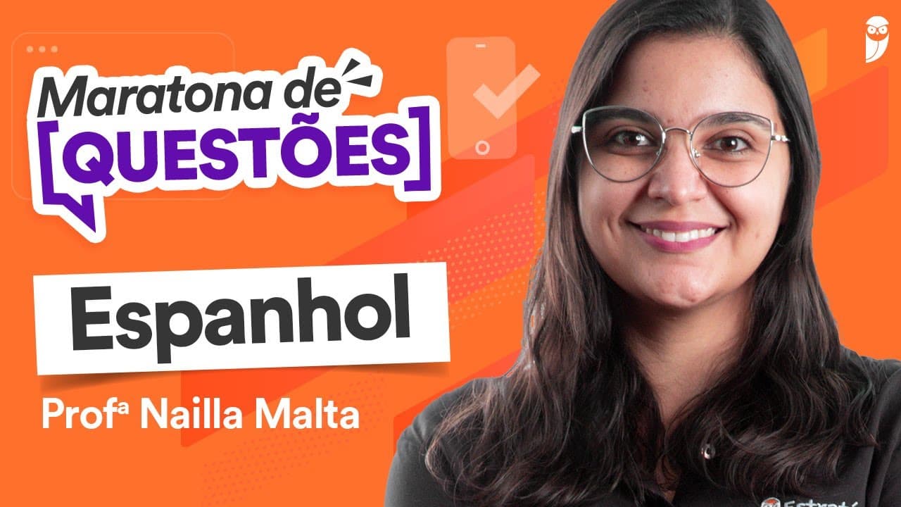 Thumbnail: Maratona de questões de Espanhol para ENEM e Vestibulares - Prof. Nailla Malta