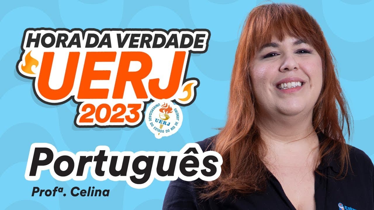 Thumbnail: Português - Hora da Verdade UERJ 2023 - Prof. Celina Gil