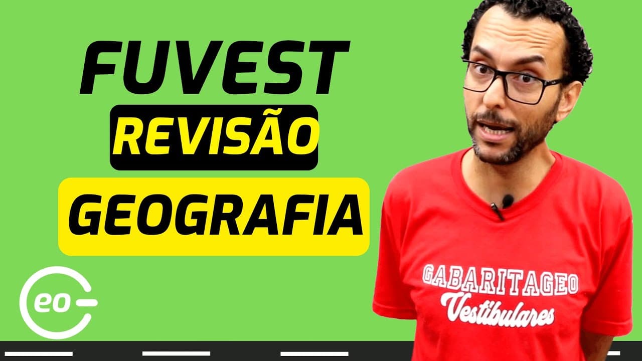 Thumbnail: REVISÃO FUVEST 2023| GEOGRAFIA| POSSÍVEIS QUESTÕES|