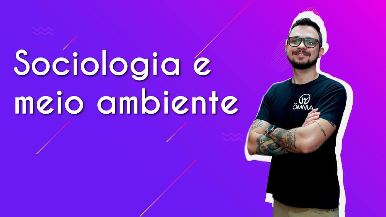 Thumbnail: Sociologia e meio ambiente - Brasil Escola