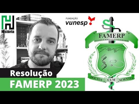 Thumbnail da aula: RESOLUÇÃO FAMERP 2023 - HISTÓRIA (Gabarito comentado | Fundação VUNESP | UNESP 2022)