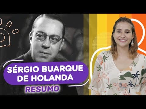 Thumbnail da aula: Sérgio Buarque de Holanda | Resumo | Saiba o essencial