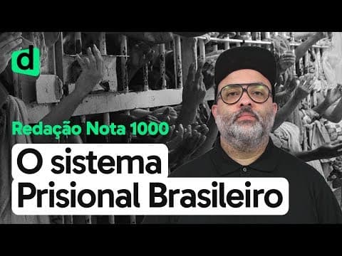 Thumbnail da aula: O SISTEMA PRISIONAL BRASILEIRO | REDAÇÃO NOTA 1000 | DESCOMPLICA