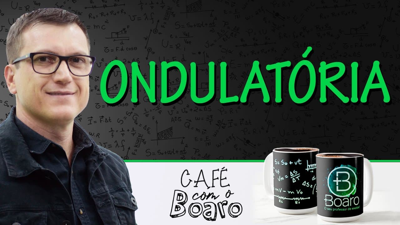Thumbnail: ONDULATÓRIA - EXERCÍCIOS PARA REVISÃO DE FÍSICA - Café com o Professor Boaro.
