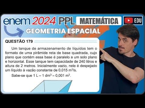 Thumbnail da aula: [ENEM 2024 PPL] 179 📘 GEOMETRIA ESPACIAL Um tanque de armazenamento de líquidos tem o formato de