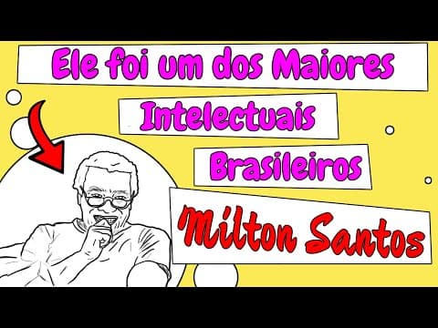 Thumbnail da aula: Entenda quem foi Milton Santos e a sua importância para a Geografia - Biografia