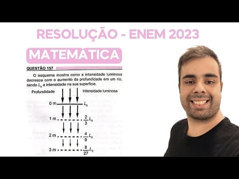 Thumbnail da aula: ENEM 2023 - O esquema mostra como a intensidade luminosa decresce com o aumento da profundidade
