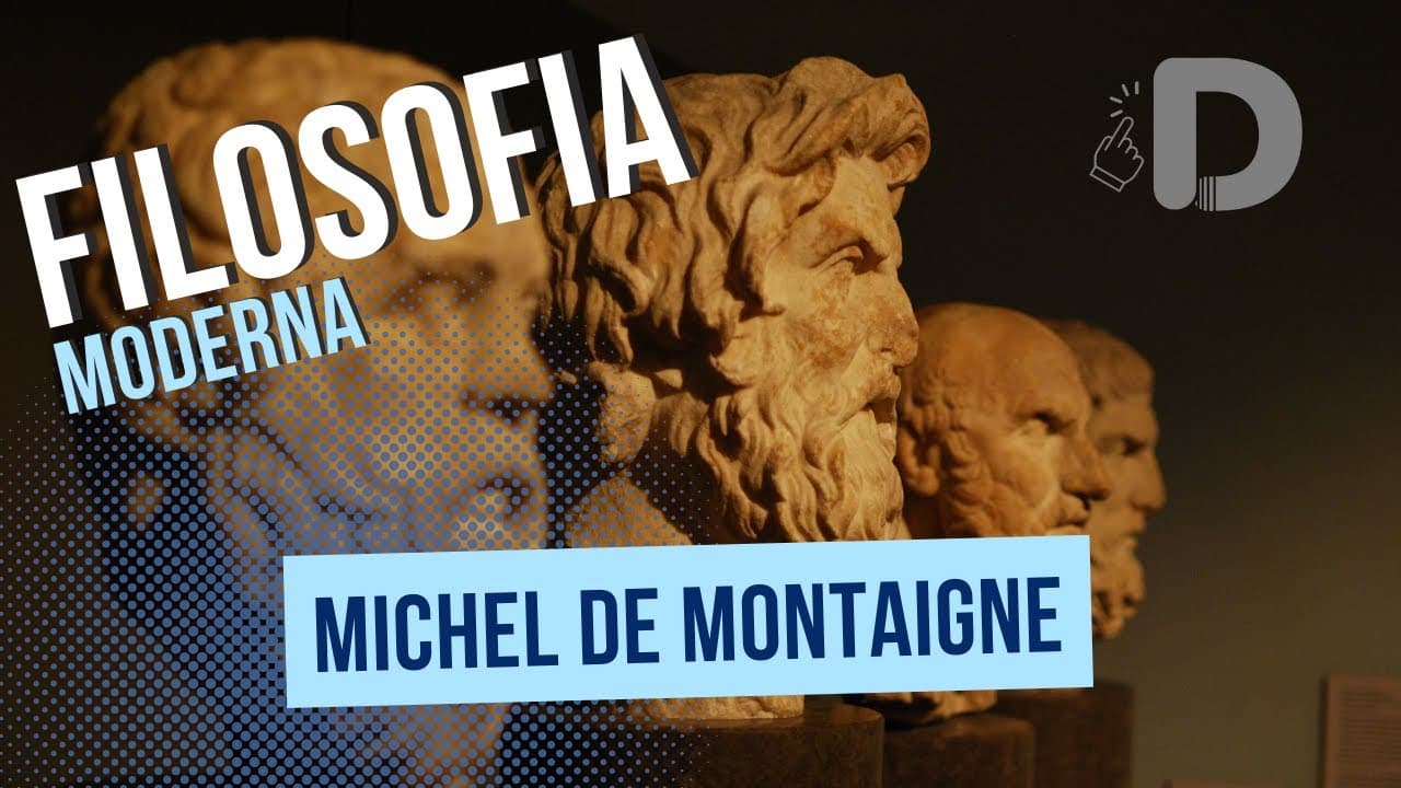 Thumbnail: Michel De Montaigne - Filosofia Moderna - Preparatório Enem