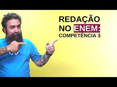 Thumbnail da aula: Redação no Enem: Competência 3 - Brasil Escola