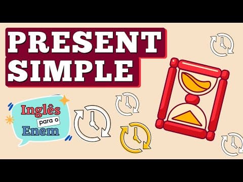 Thumbnail da aula: PRESENT SIMPLE: como usar, regras e exemplo | Inglês básico para o Enem