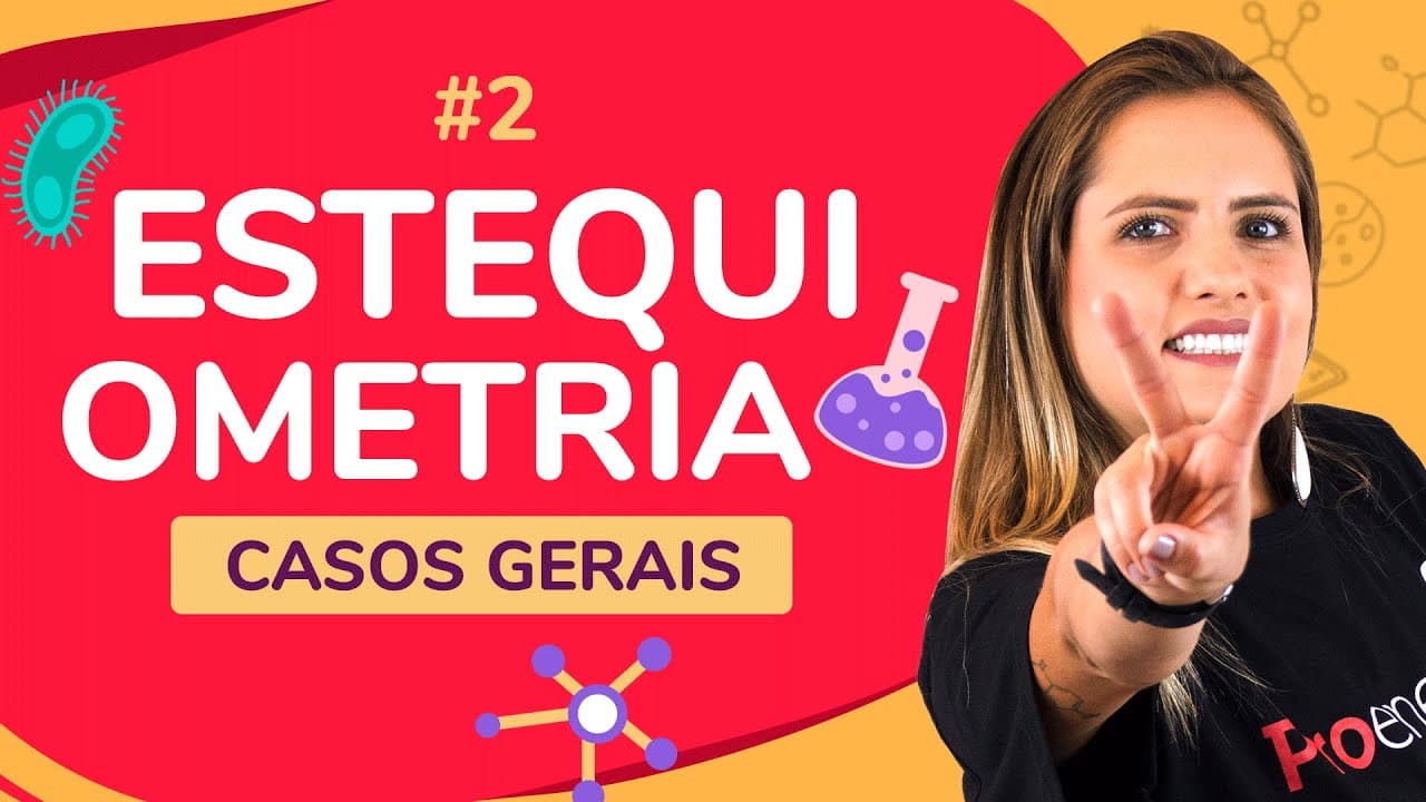 Thumbnail: ESTEQUIOMETRIA - CASOS GERAIS | ProEnem