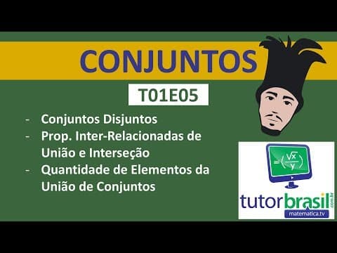 Thumbnail da aula: Conjuntos (Aula 5) - Conjuntos Disjuntos e Quantidade de Elementos da União de Conjuntos