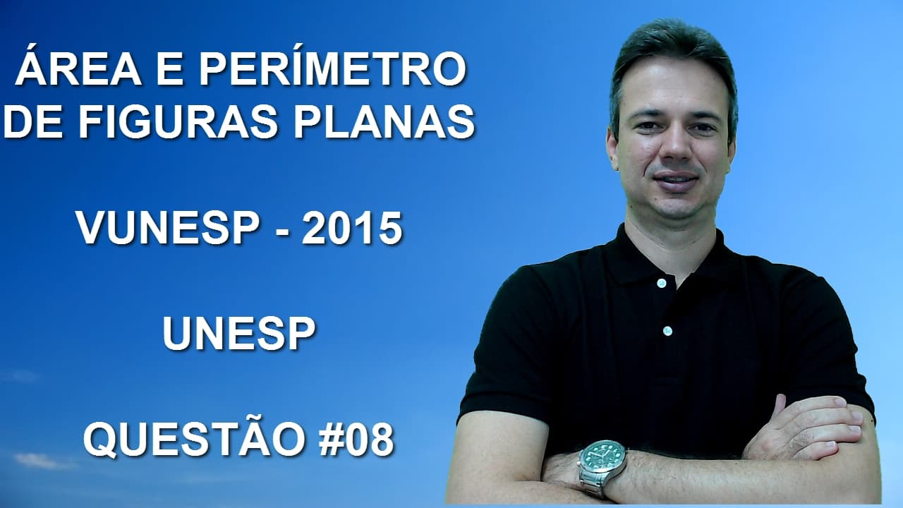 Thumbnail: VUNESP08NMQ08 - VUNESP - 2015 - UNESP - ÁREA E PERÍMETRO