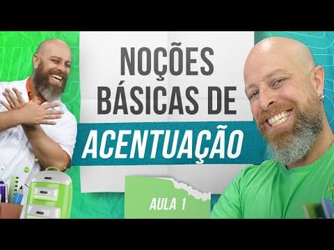 Thumbnail da aula: Noções Básicas de Acentuação (Aula1) [Professor Noslen]