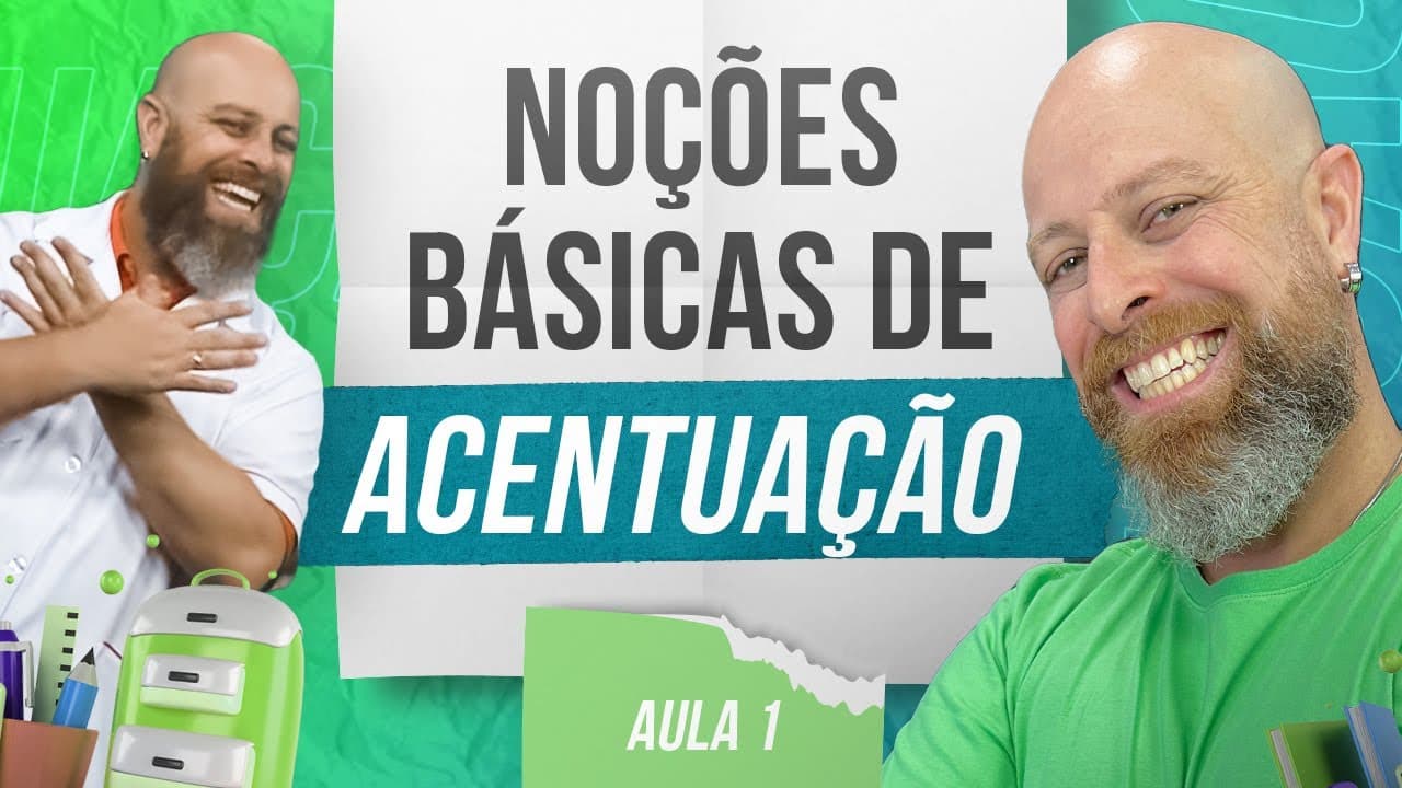 Thumbnail: Noções Básicas de Acentuação (Aula1) [Professor Noslen]