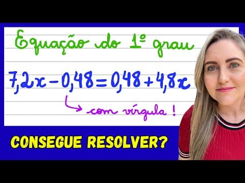 Thumbnail da aula: APRENDA COMO RESOLVER EQUAÇÃO DO 1º GRAU COM NÚMEROS DECIMAIS! EXPLICAÇÃO PARA APRENDER MATEMÁTICA!