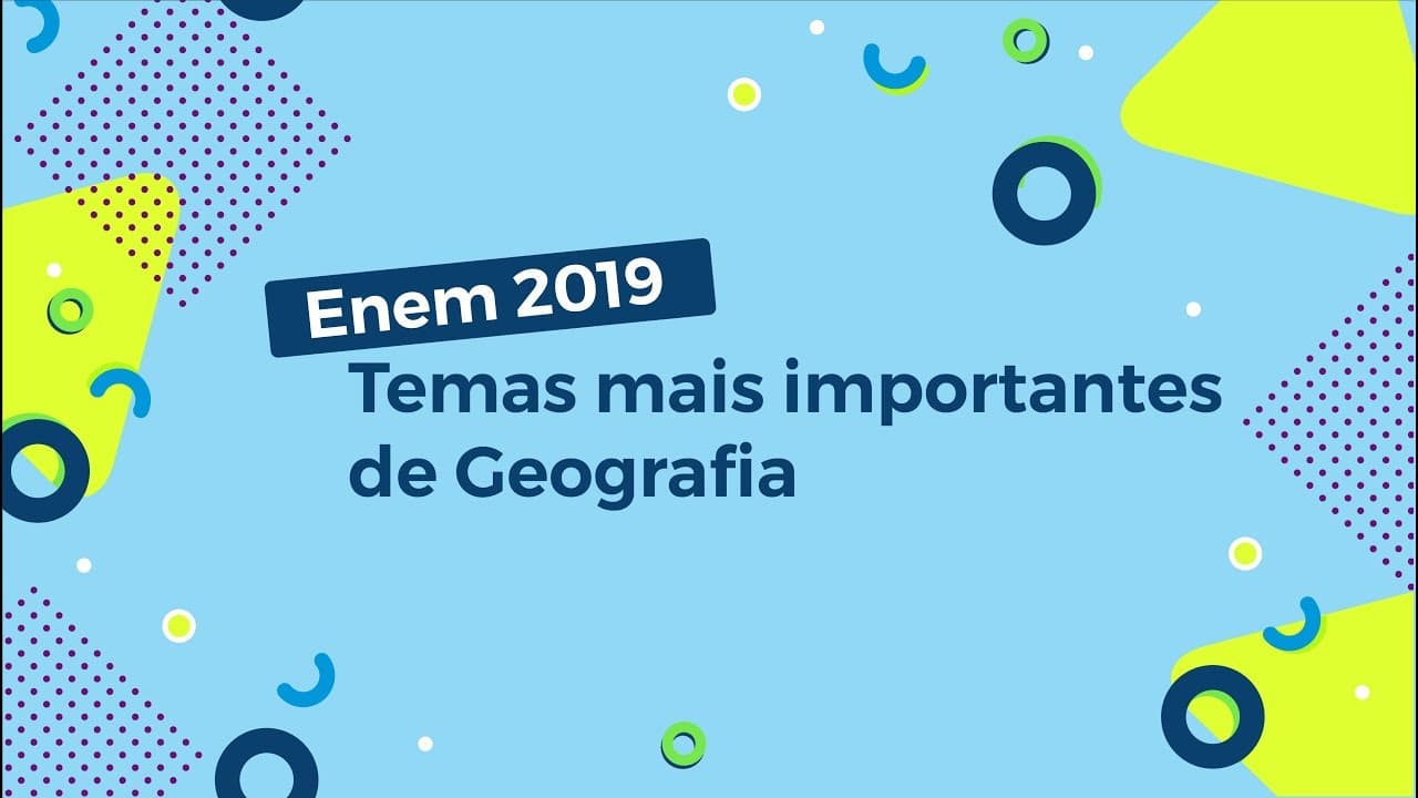 Thumbnail: Enem 2019: Temas mais importantes de Geografia - Brasil Escola
