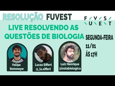 Thumbnail da aula: RESOLUÇÃO FUVEST (PARTE 1/2) - QUESTÕES DE BIOLOGIA DA PRIMEIRA FASE