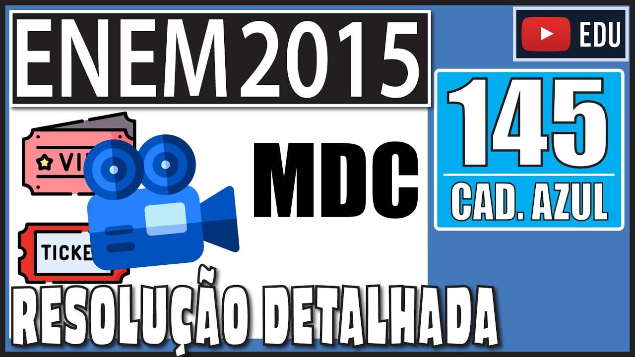 Thumbnail: [ENEM 2015] 145 📘 MDC O gerente de um cinema fornece anualmente ingressos gratuitos para escolas
