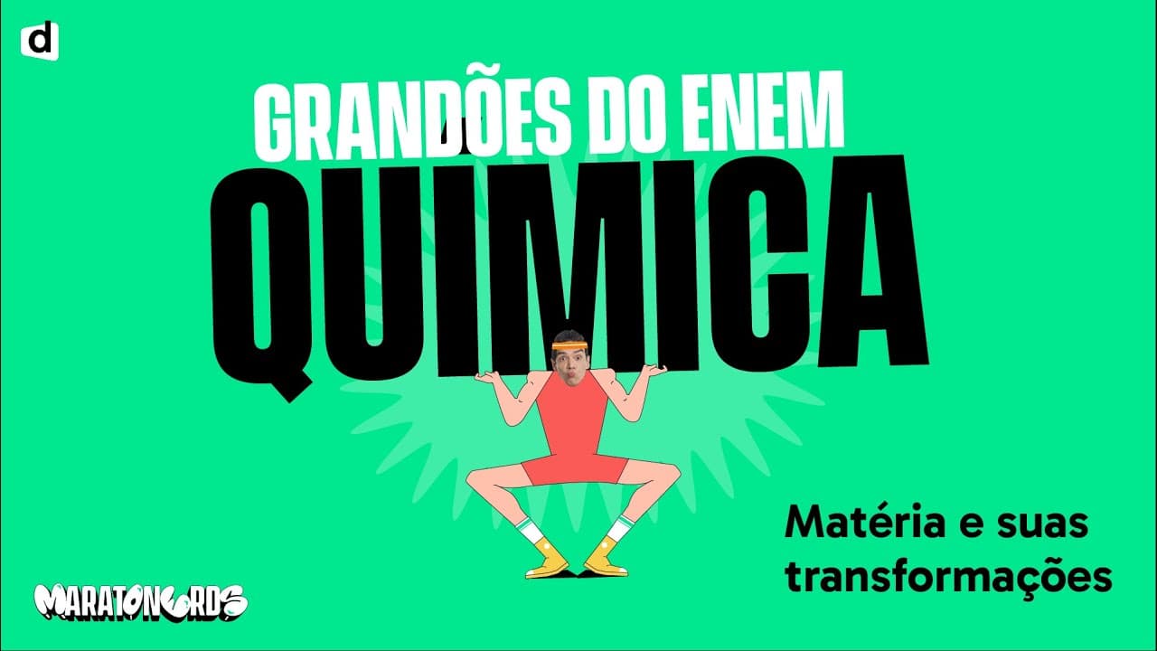 Thumbnail: Matéria e suas transformações | Química | TOP CONTEÚDO ENEM 2023