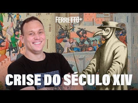 Thumbnail da aula: Crise do Século XIV | Ferretto+