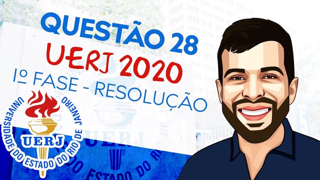 Thumbnail: UERJ 2020 - QUESTÃO 28 DE MATEMÁTICA (RAZÃO) - RESOLUÇÃO DA 1º FASE