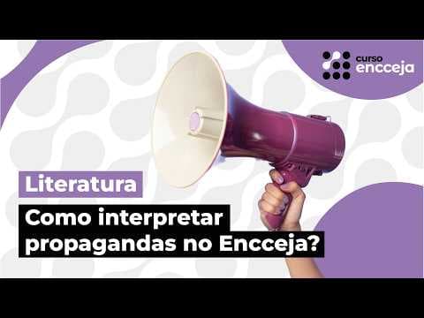 Thumbnail da aula: COMO INTERPRETAR PROPAGANDAS NO ENCCEJA? | INTERPRETAÇÃO DE TEXTO