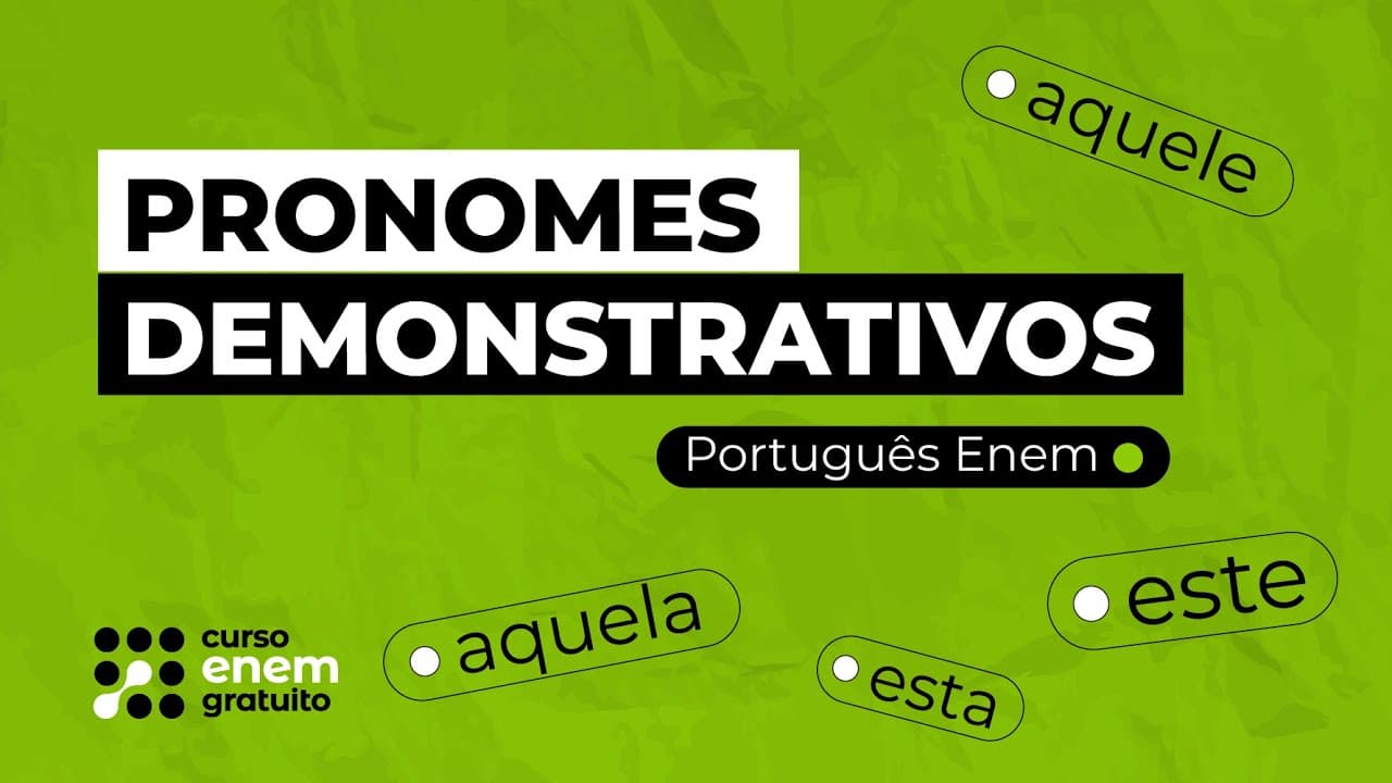 Thumbnail: O QUE SÃO E COMO ESTUDAR PRONOMES DEMONSTRATIVOS | Português para o Enem | Mercedes Bonorino