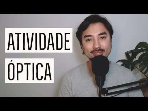 Thumbnail da aula: Atividade Óptica | Isomeria Óptica | Aula 33