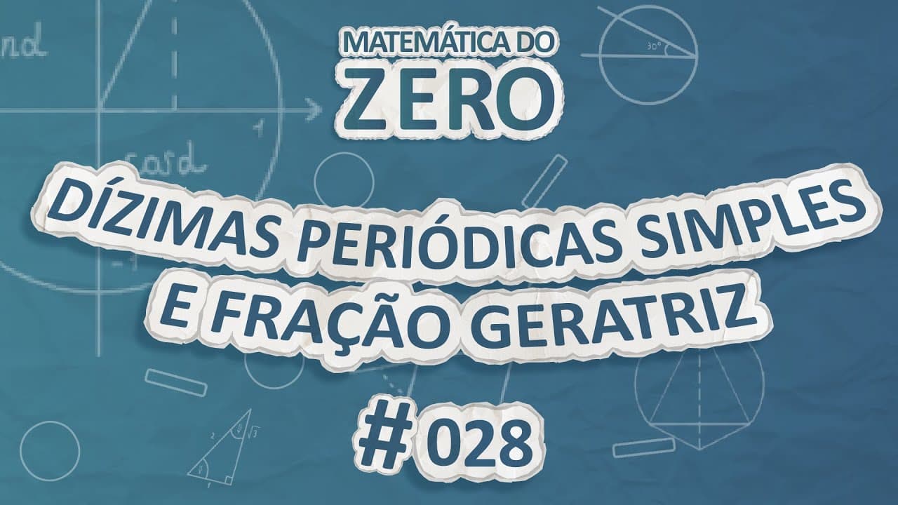 Thumbnail: Matemática do Zero | Dízimas Periódicas Simples e Fração Geratriz - Brasil Escola