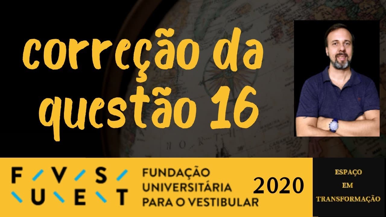Thumbnail: Correção da questão 16 FUVEST 2020