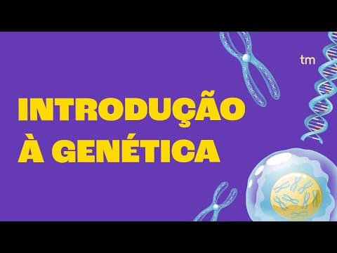 Thumbnail da aula: Introdução à GENÉTICA: O Que Seu DNA Revela?