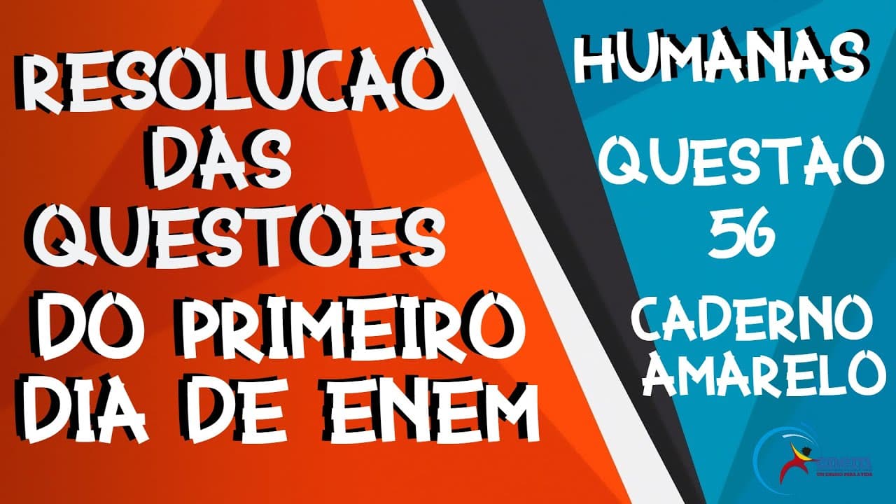 Thumbnail: ENEM 2020| Ciências Humanas | Questão 56 - Caderno Amarelo | "Devo estar chegando perto do centro da