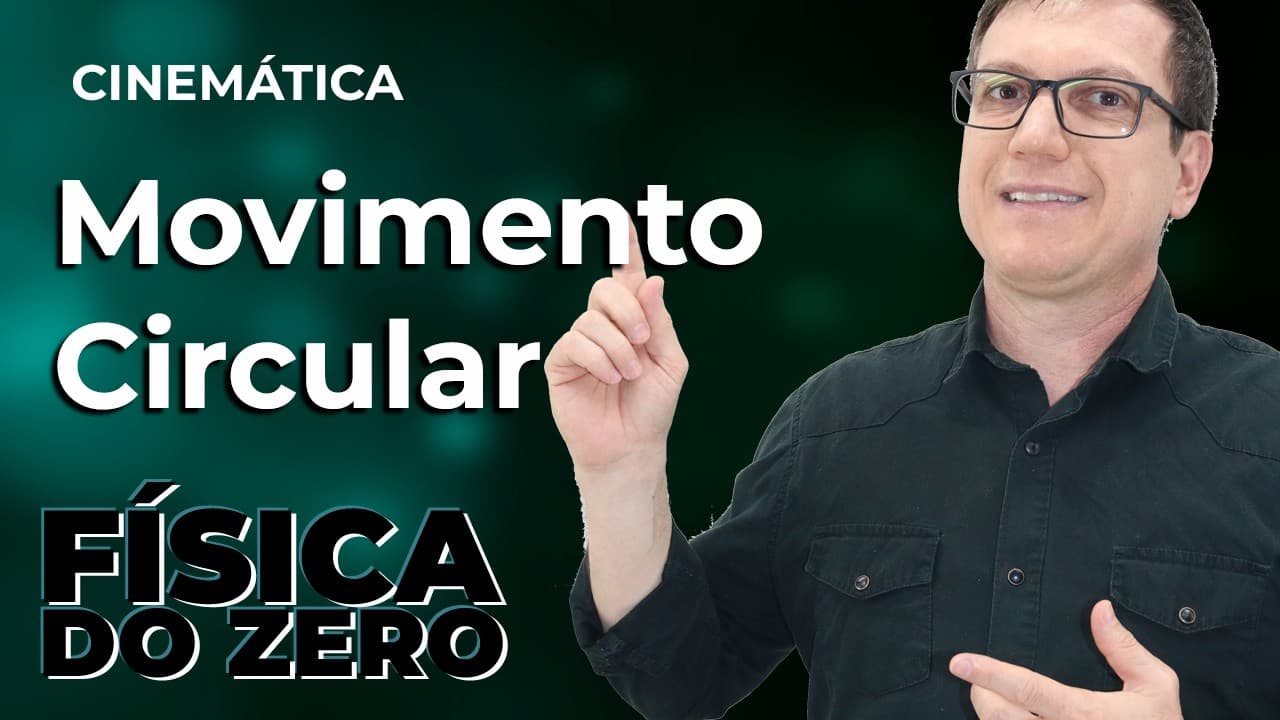Thumbnail: MOVIMENTO CIRCULAR | CINEMÁTICA - Aula 8 | FÍSICA DO ZERO | Professor Boaro