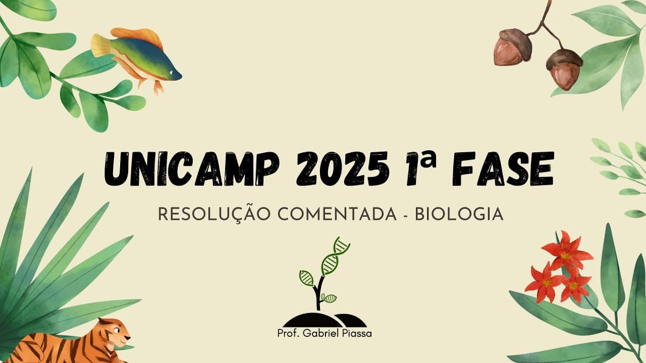 Thumbnail: Resolução UNICAMP 2025 1ª Fase - Biologia (Vestibular - PROVA QZ)