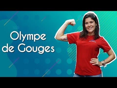 Thumbnail da aula: Olympe de Gouges (1748-1793) - Brasil Escola