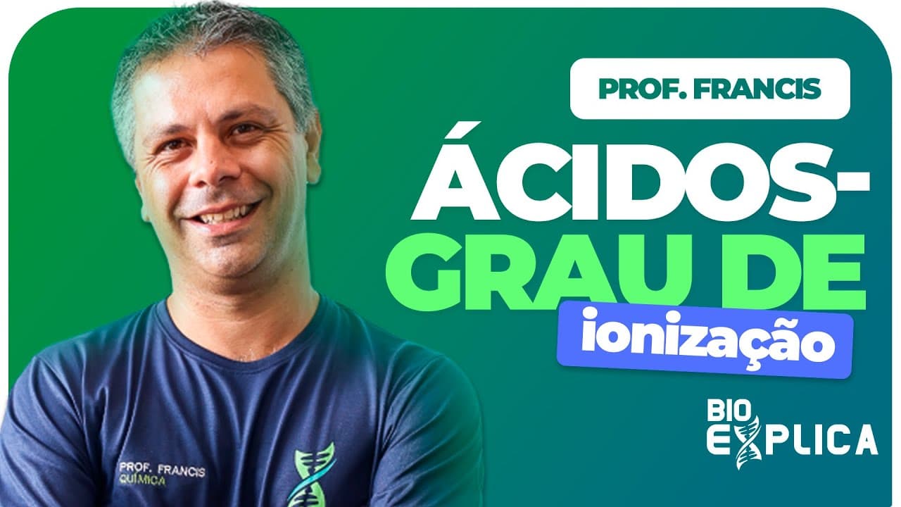 Thumbnail: Aprenda Ionização dos Ácidos | Prof. Francis