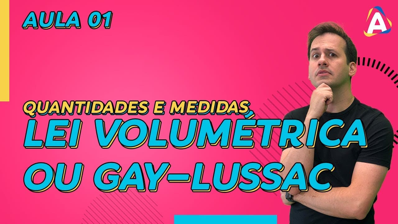 Thumbnail: 1. Lei Volumétrica ou Gay Lussac [Química Geral]