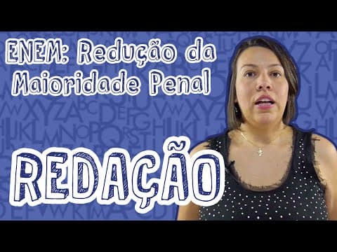 Thumbnail da aula: Redação - Redução da Maioridade Penal