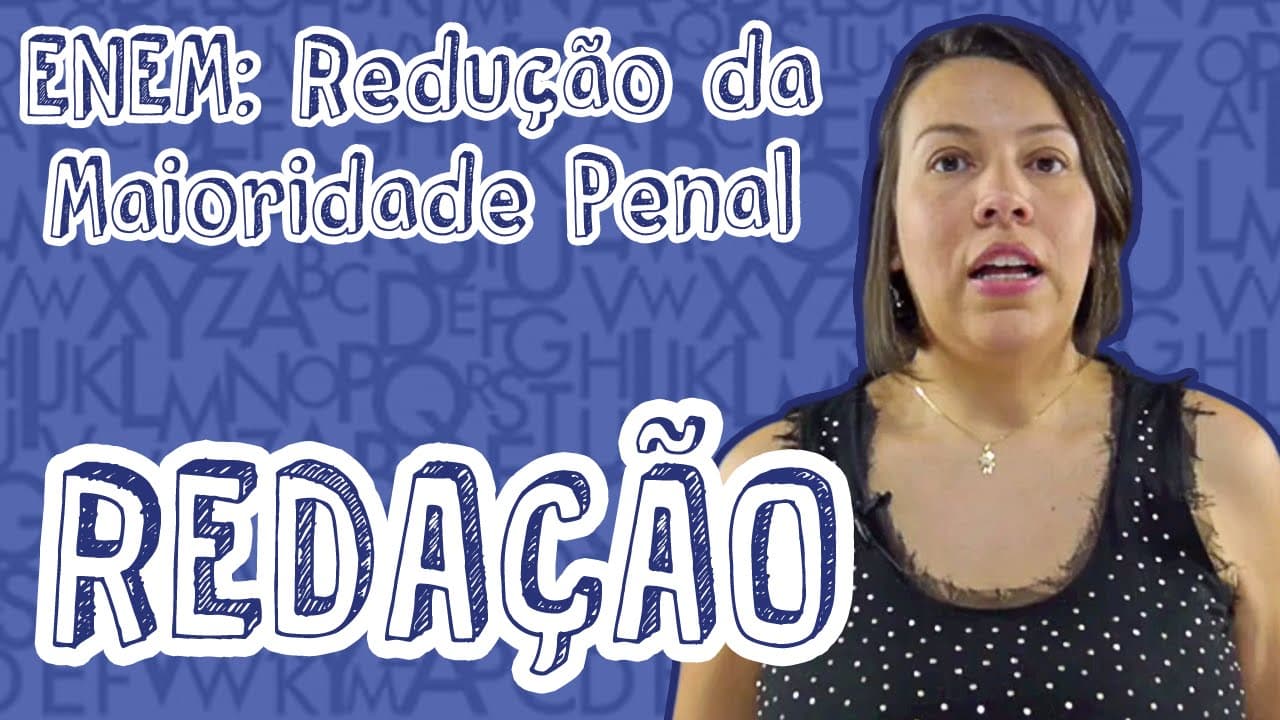 Thumbnail: Redação - Redução da Maioridade Penal