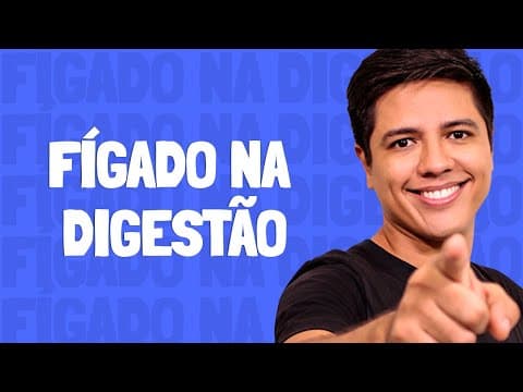 Thumbnail da aula: Fígado na digestão - prof. Kennedy Ramos.