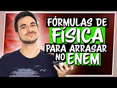 Thumbnail da aula: TODAS AS FÓRMULAS DE FÍSICA PARA O ENEM - Mega Revisão de Física 2025