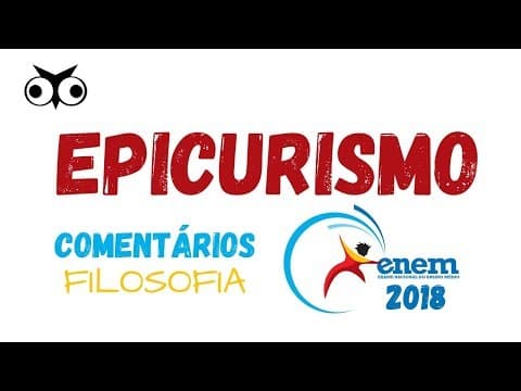 Thumbnail da aula: Questões de Filosofia - ENEM 2018 - Playlist - Epicurismo