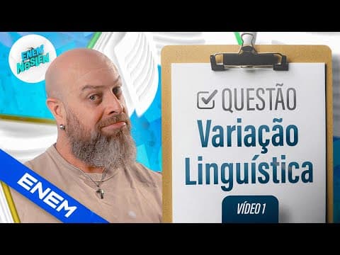 Thumbnail da aula: COMO identificar a VARIAÇÃO LINGUÍSTICA CERTA na prova do ENEM?