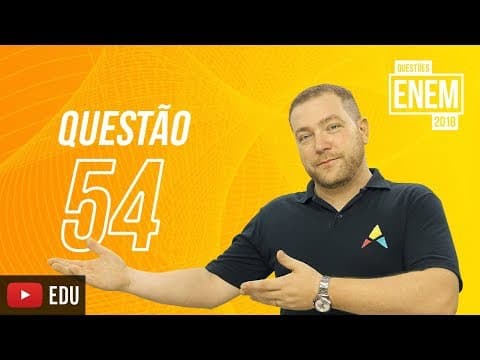 Thumbnail da aula: ENEM 2018 | Fronteiras e Globalização | questão 54 (caderno amarelo)