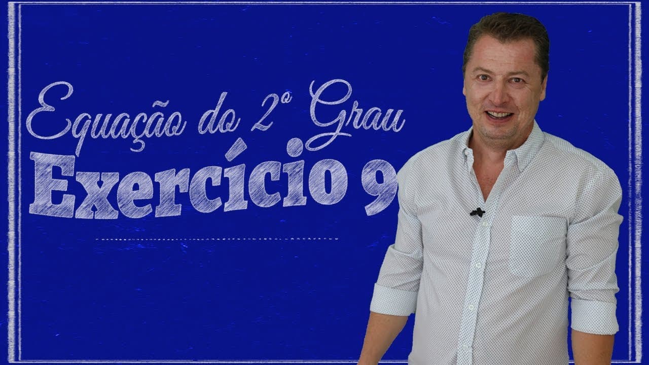 Thumbnail: Equação do 2º grau - Exercício 09