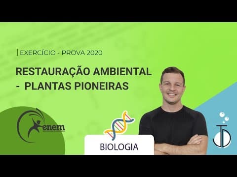 Thumbnail da aula: Plantas Pioneiras | ENEM - 2020 |