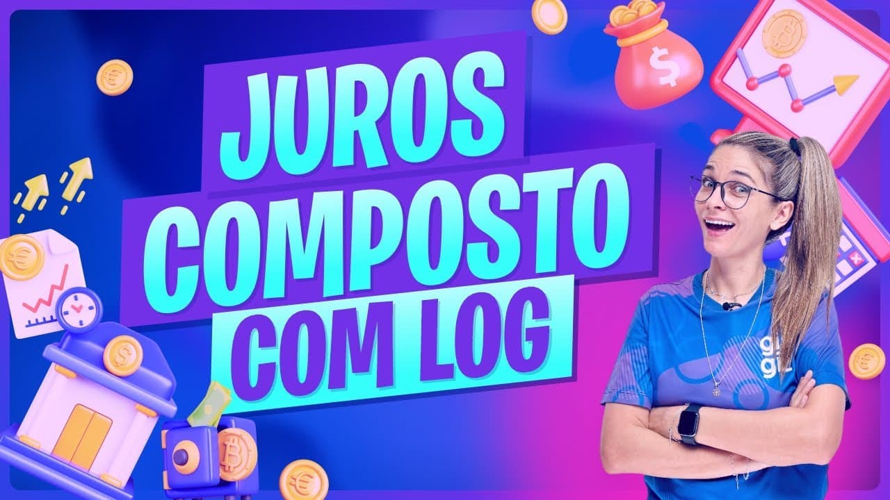 Thumbnail: JUROS COMPOSTOS COM LOGARITMO | LOG