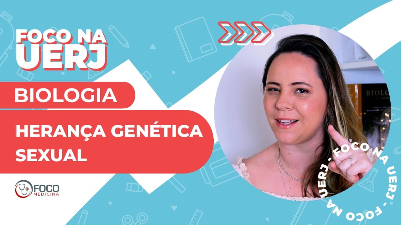 Thumbnail: Herança genética sexual - Foco na UERJ