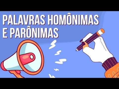 Thumbnail da aula: PALAVRAS HOMÔNIMAS E PARÔNIMAS | Resumo de Semântica. Português Enem. Profe Mercedes Bonorino
